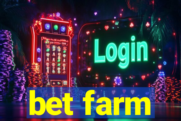 bet farm